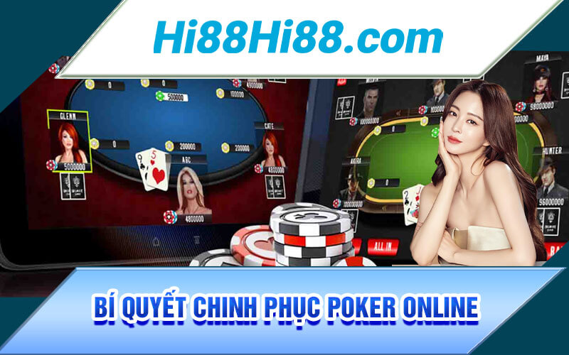 Bí Quyết Chinh Phục Poker Online