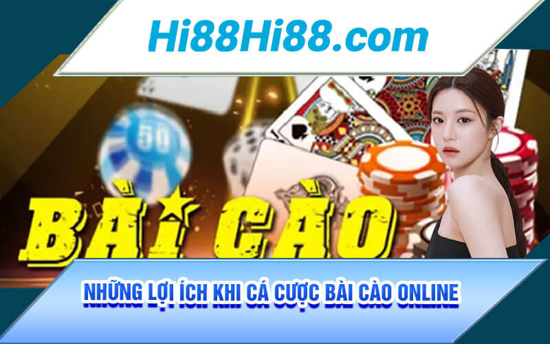 Bài Cào Online - Cá Cược Bài Cào Cực Đỉnh Tại Nhà Cái Hi88 2 Những lợi ích khi cá cược Bài Cào Online